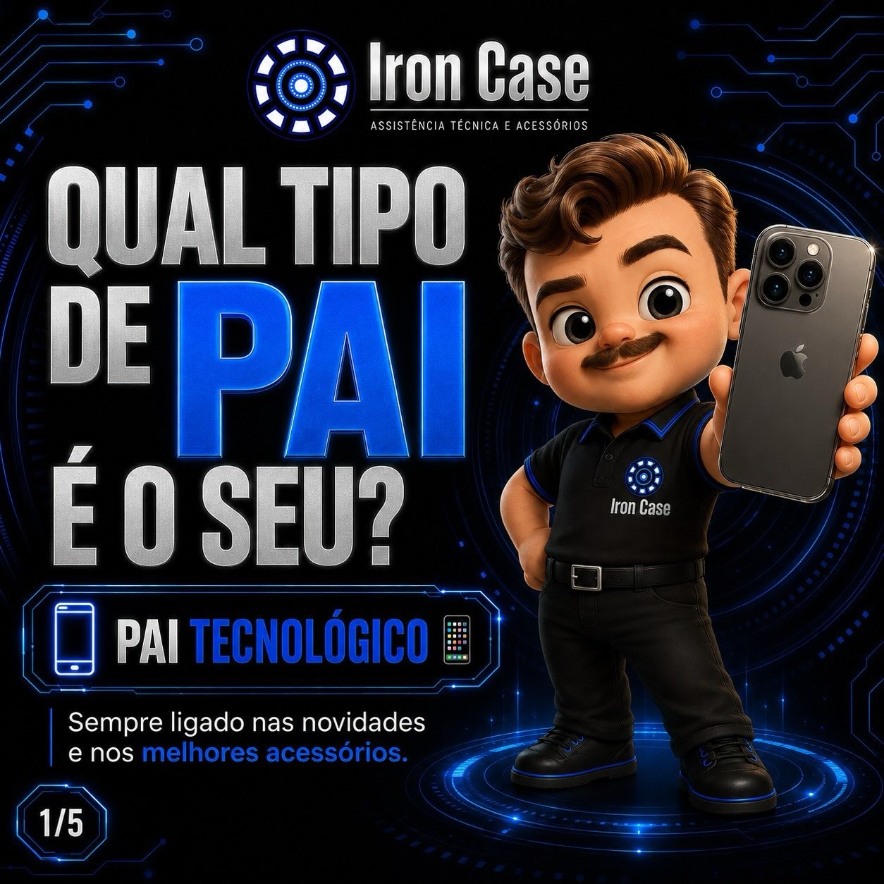 Post do Instagram da Iron Case: qual tipo de pai é o seu?